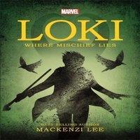 Mackenzi Lee Marvel: Loki Where Mischief Lies Paperback Book