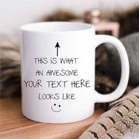 60 SECOND MAKEOVER V2 This Is What An Awesome Your Text Your Name Here Personalised Mug in White