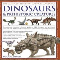 Dougal Dixon Complete Illustrated Encyclopedia of Dinosaurs & Prehistoric