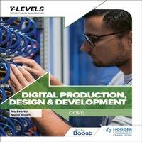 Maureen Everett Digital Production, Design & Development T Level: Core Paperback