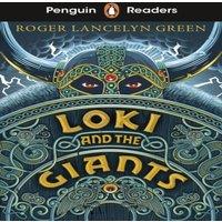 Roger Lancelyn Green Penguin Readers Starter Level: Loki & the Giants (ELT Graded