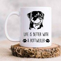 60 SECOND MAKEOVER Rottiweiler Mug Life Is Better With A Rottiweiler in White