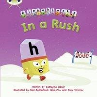 Catherine Baker Bug Club Phonics - Phase 3 Unit 8: Alphablocks In A Rush Paperback