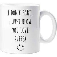 60 SECOND MAKEOVER I Don't Fart I Just Blow you Love Puffs Mug in White