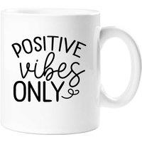 60 SECOND MAKEOVER Positive Vibes Only Mug in White