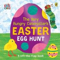 Eric Carle The Very Hungry Caterpillar's Easter Egg Hunt : A lift-the-flap