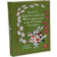 Lewis Carroll Alice's Adventures in Wonderland & Other Stories Leather / fine