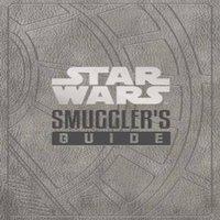 Daniel Wallace Star Wars - The Smuggler's Guide Hardback Book
