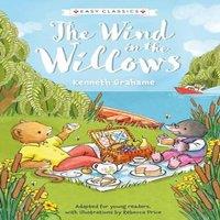 Sweet Cherry Publishing Children's Classics: The Wind in the Willows (Easy Classics)