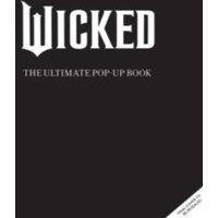 Matthew Reinhart Wicked: The Ultimate Pop-Up Book Hardback
