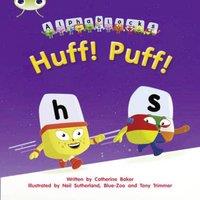 Catherine Baker Bug Club Phonics - Phase 2 Unit 5: Alphablocks Huff Puff