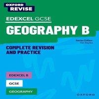 Lawrence Collins Oxford Revise: Edexcel B GCSE Geography Complete Revision and