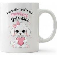 Dyzi Pawsitive You're The Sweetest Valentine Printed Mug in White