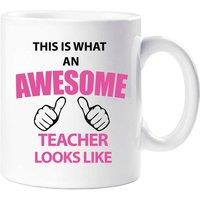 60 SECOND MAKEOVER Pink This Is What An Awesome Teacher Looks Like Mug in White