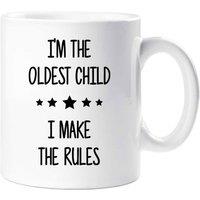 60 SECOND MAKEOVER I'm The Oldest I Make The Rules Mug in White
