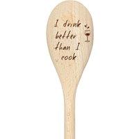 60 SECOND MAKEOVER I Drink Better Than I Cook Spoon Funny Wooden Spoon in Beige