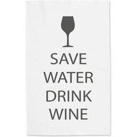 60 SECOND MAKEOVER Save Water Drink Wine White Tea Towel Grey Text