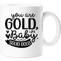 60 SECOND MAKEOVER You Are Gold Baby Solid Gold Mug in White