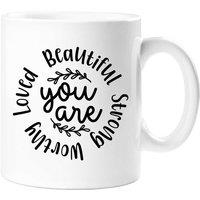 60 SECOND MAKEOVER You Are Beautiful Strong Worthy Loved Mug in White
