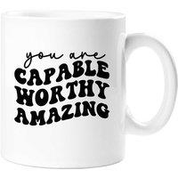 60 SECOND MAKEOVER You Are Capable Worthy Amazing Mug in White