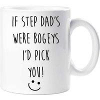 60 SECOND MAKEOVER Men's If Step Dad's Were Bogeys I'd Pick You Mug in White