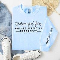 60 SECOND MAKEOVER Women's Embrace Your Flaws You Are Imperfectly Perfect Beautiful You Sweater in Baby Blue | Size: Medium