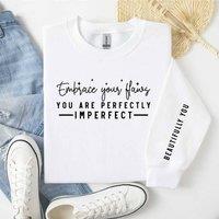 60 SECOND MAKEOVER Women's Embrace Your Flaws You Are Imperfectly Perfect Beautiful You Sweater in White | Size: 2XL