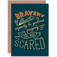 Artery8 Quote Typograph Text Perform Bravery Properly Greetings Card in Dark Blue