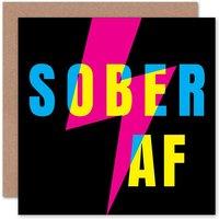 Wee Blue Coo Sober Af Lightning Bolt Typography Quote Just to Say Card