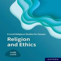 Clare Lloyd A Level Religious Studies for Eduqas: Religion & Ethics