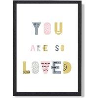 ARTZE Cute You are So Loved Pink Scandi Quote Framed Print SIZE: A3 with Black Frame | Size: A4