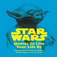 Walt Disney Star Wars Quotes To Live Your Life By Hardback Book