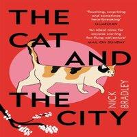 Nick Bradley The Cat & The City : 'Vibrant & accomplished' David Mitchell