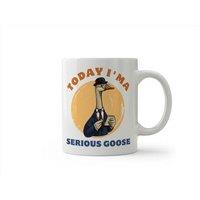 Dyzi Today I'm a Serious Goose Funny Animal Quote Ceramic Mug in White