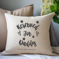 Aye Do Gifts Men's Personalised Reserved for Daddy Cushion in Beige | Size: 40 cm x 40 cm