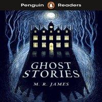 M. R. James Penguin Readers Level 3: Ghost Stories (ELT Graded Reader)
