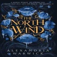 Alexandria Warwick The North Wind : The TikTok sensation An enthralling in White