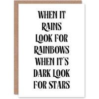 Artery8 When It Rains Look For Rainbows When Dark Stars Greeting Card in White