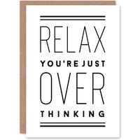 Artery8 Relax You Are Just Overthinking Modern Simple Greeting Card in White