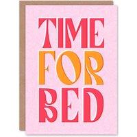 Artery8 Time For Bed Pink & Orange Bold Modern Greeting Card