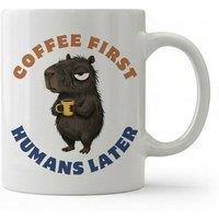 Dyzi Coffee First Humans Later Funny Quote Ceramic Mug White