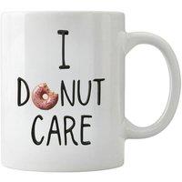 Dyzi I Donut Care White Fun Food Pun Quote Ceramic Coffee Mug