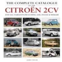 James Taylor Complete Catalogue of the Citroen 2CV & all variants including
