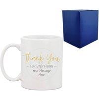 Uniqueful Personalised Thank You for Everything Design Printed Mug for Friend in White
