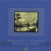 Daniel Defoe Robinson Crusoe : His Life & Strange Surprising Adventures