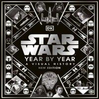 Kristin Baver Star Wars Year by Year Hardback Book