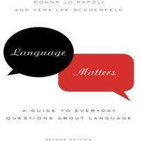 Donna Jo Napoli Language Matters: A Guide to Everyday Questions about Language