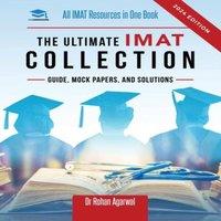 Rohan Agarwal The Ultimate IMAT Collection: New Edition, all IMAT resources in