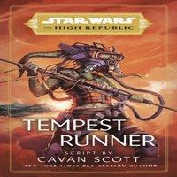 Cavan Scott Star Wars: Tempest Runner : (The High Republic) Paperback Book