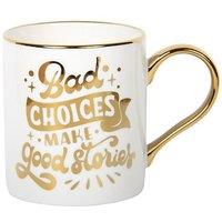 Lesser & Pavey Novelty Quote Mug - Bad Choices Make Good Stories | Size: 350ml